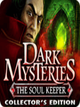 Dark Mysteries: The Soul Keeper - Collector's Edition