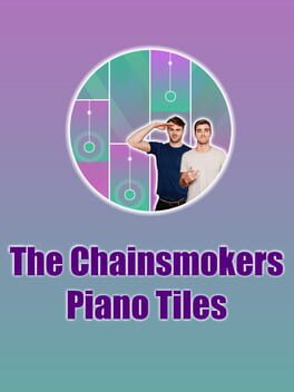 The Chainsmokers Piano Tiles