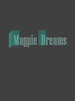 Magpie Dreams