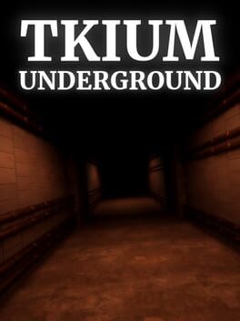 Tkium Underground