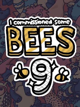 I Commissioned Some Bees 9