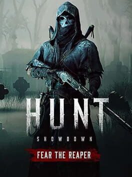 Hunt: Showdown - Fear The Reaper
