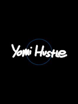 Yomi Hustle