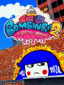 Bombing!! 2: A Graffiti Paradise