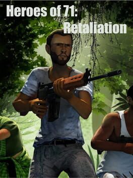 Heroes of 71: Retaliation