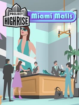 Project Highrise: Miami Malls Game Cover Artwork