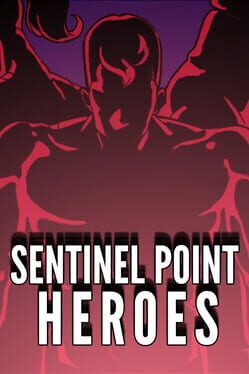 Sentinel Point Heroes