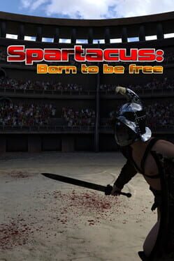 Spartacus: Born to be Free