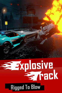 Explosive Track