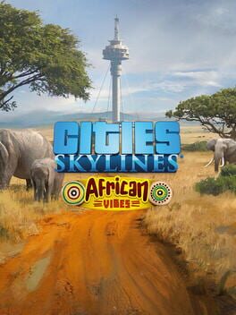 Cities: Skylines - African Vibes Game Cover Artwork