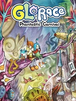 Glorace: Phantastic Carnival