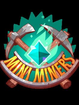 Mini Miners
