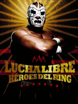 Lucha Libre AAA: Héroes del Ring