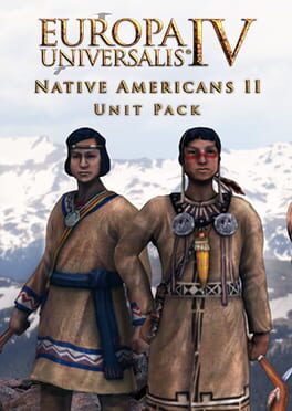 Europa Universalis IV: Native Americans II Unit Pack