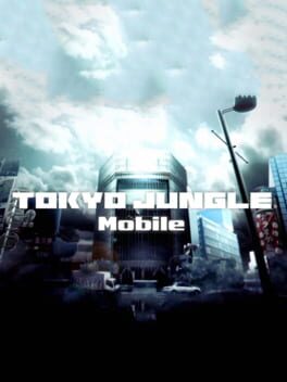 Tokyo Jungle Mobile