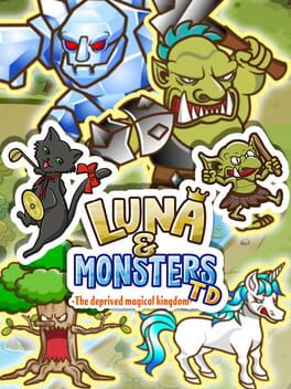 Luna & Monsters TD: The Deprived Magical Kingdom Game Cover Artwork