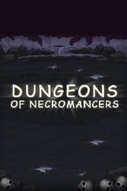 Dungeons of Necromancers
