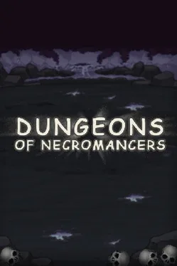 Dungeons of Necromancers