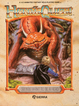 Hero's Quest: So You Want to Be a Hero