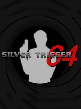 Silver Trigger 64