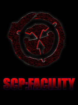 SCP: Facility
