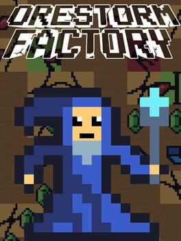 Orestorm Factory