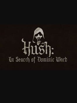 Hush: In Search of Dominic Ward
