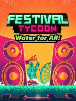 Festival Tycoon: Water for All!