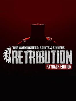 The Walking Dead: Saints & Sinners - Ch 2: Retribution - Payback Edition