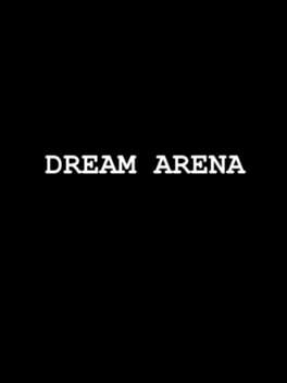 Dream Arena