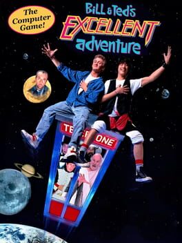 Bill & Ted's Excellent Adventure: The Computer Game!