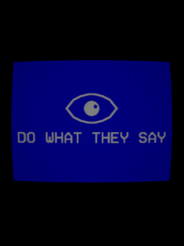 Do What They Say