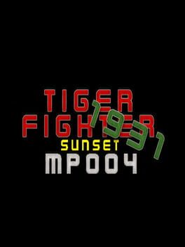Tiger Fighter 1931: Sunset MP004