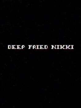 Deep Fried Nikki