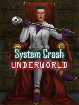 System Crash: Underworld