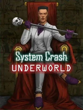 System Crash: Underworld