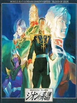 Mobile Suit Gundam Gihren's Greed: Blood of Zeon