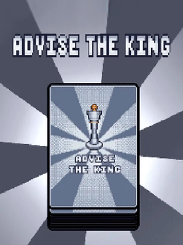 Advise the King