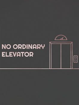 No Ordinary Elevator