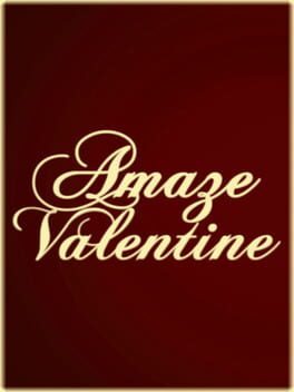 Amaze Valentine