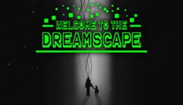 Welcome to the Dreamscape