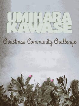 Umihara Kawase: Christmas Community Challenge