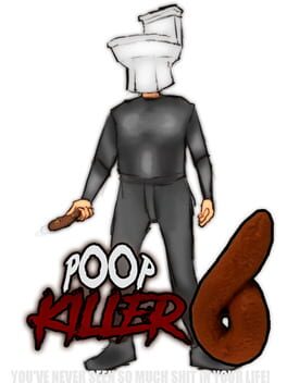 Poop Killer 6