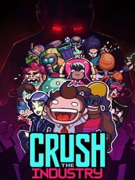 Crush the Industry Game Cover Artwork