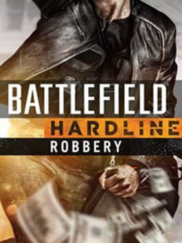 Battlefield Hardline: Robbery