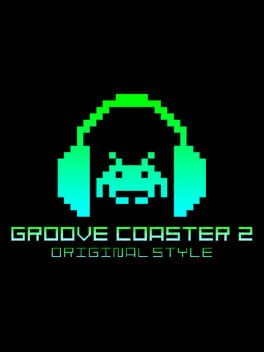 Groove Coaster 2 Original Style  (2015)