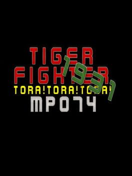 Tiger Fighter 1931: Tora!Tora!Tora! MP074