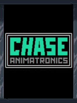 Chase: Animatronics