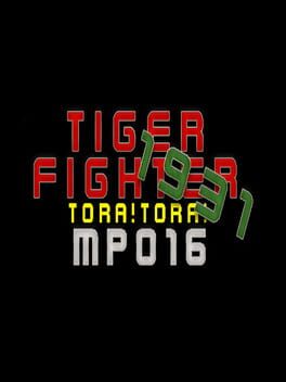 Tiger Fighter 1931: Tora!Tora! MP016