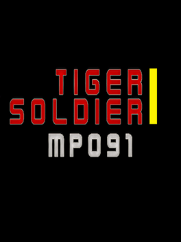 Tiger Soldier I: MP091